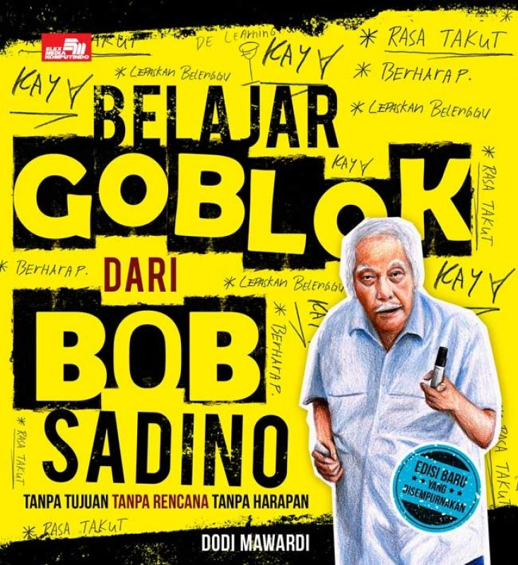 Cover Buku Belajar Goblok dari Bob Sadino (Ed. Baru yang Disempurnakan)