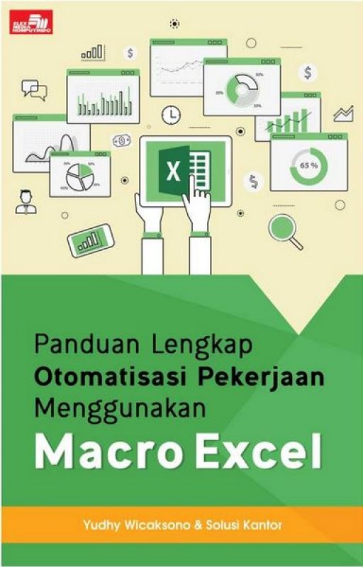 Cover Buku Panduan Lengkap Otomatisasi Pekerjaan Menggunakan Macro Excel