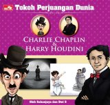 Tokoh Perjuangan Dunia: Charlie Chaplin & Harry Houdini