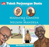 Tokoh Perjuangan Dunia: Mahatma Gandhi & Nelson Mandela