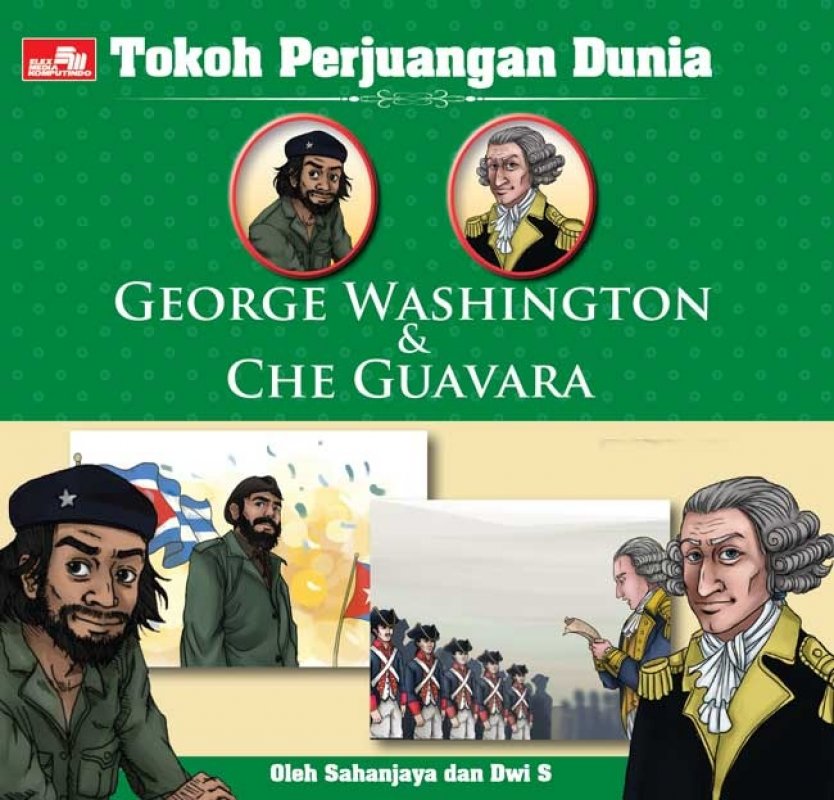 Cover Buku Tokoh Perjuangan Dunia: George Washington & Che Guavara
