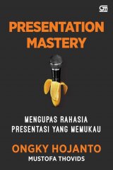 Presentation Mastery: Mengupas Rahasia Presentasi yang Memukau
