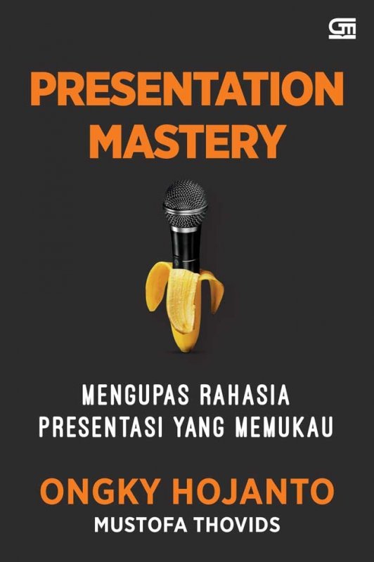 Cover Buku Presentation Mastery: Mengupas Rahasia Presentasi yang Memukau