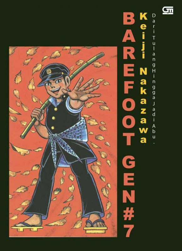 Cover Buku Barefoot Gen Jilid 7: Dari Tulang Hingga Jadi Abu