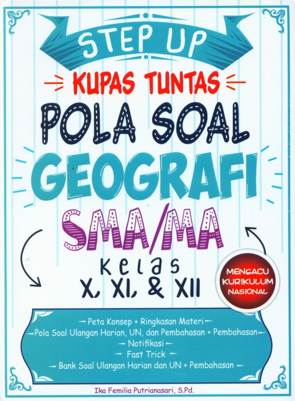 Cover Buku Step Up Kupas Tuntas Pola Soal Geografi SMA/MA Kelas X,XI,XII