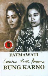Fatmawati Catatan Kecil Bersama Bung Karno (HC)