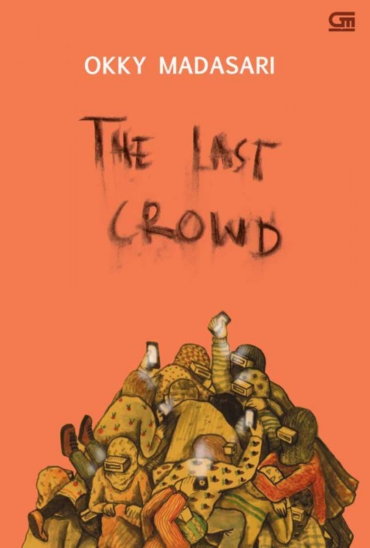 Cover Buku The Last Crowd - Dari Kerumunan Terakhir (Edisi Bahasa Inggris)