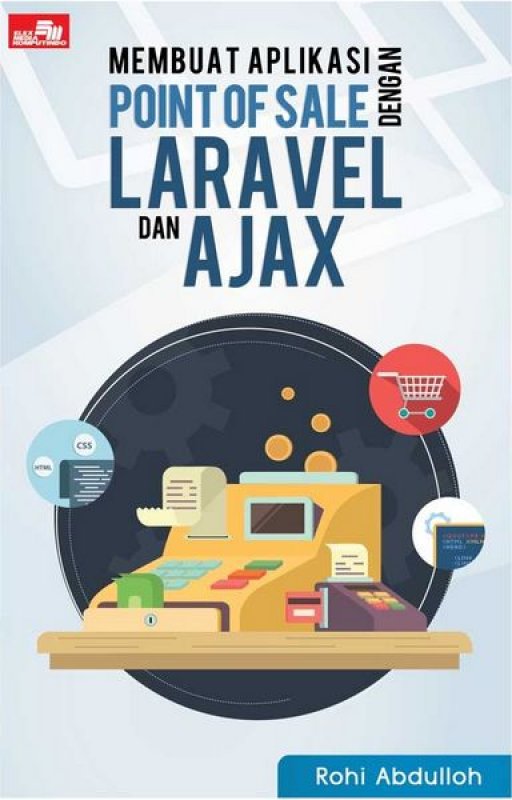 Cover Buku Membuat Aplikasi Point of Sale dengan Laravel dan AJAX
