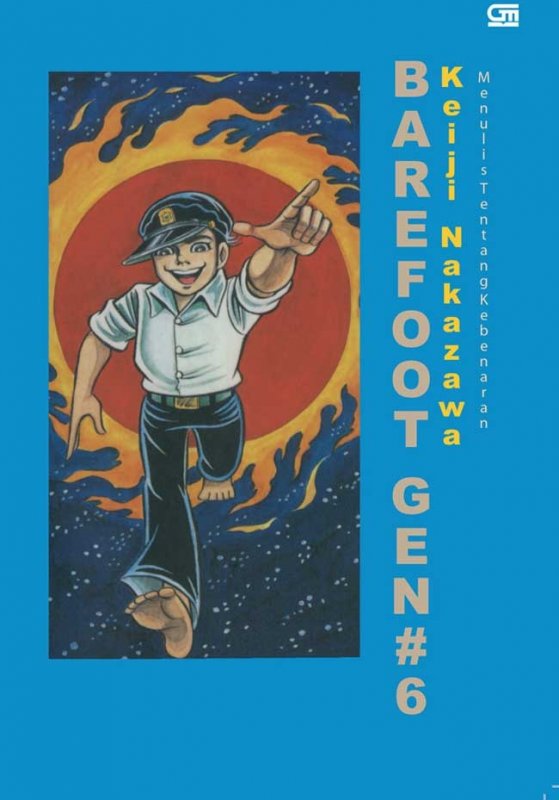 Cover Buku Barefoot Gen Jilid #6: Menulis Tentang Kebenaran