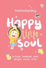 Happy Little Soul [Hard Cover]