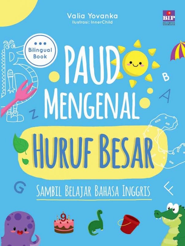 Cover Buku PAUD Mengenal Huruf Besar Sambil Belajar Bahasa Inggris