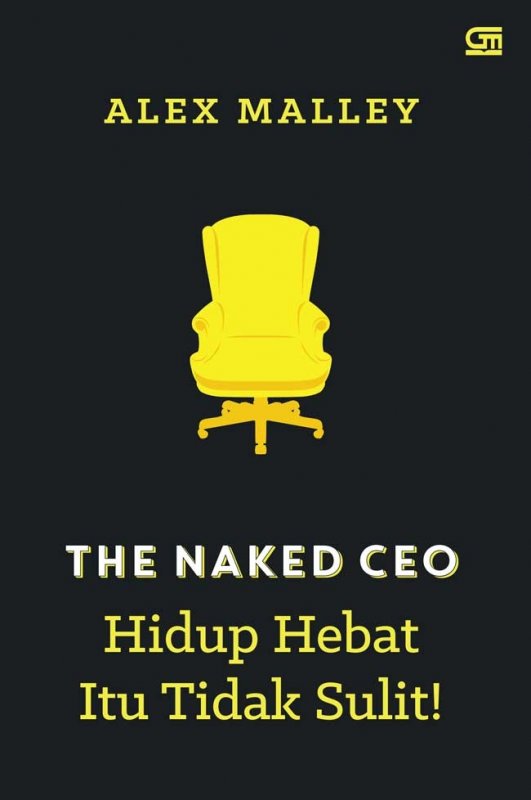 Cover Buku The Naked CEO: Hidup Hebat Itu Tidak Sulit!