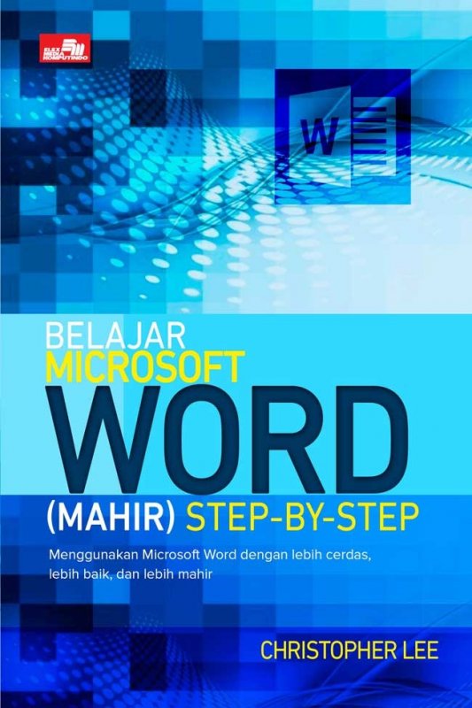 Cover Buku Belajar Microsoft Word (Mahir) Step-By-Step