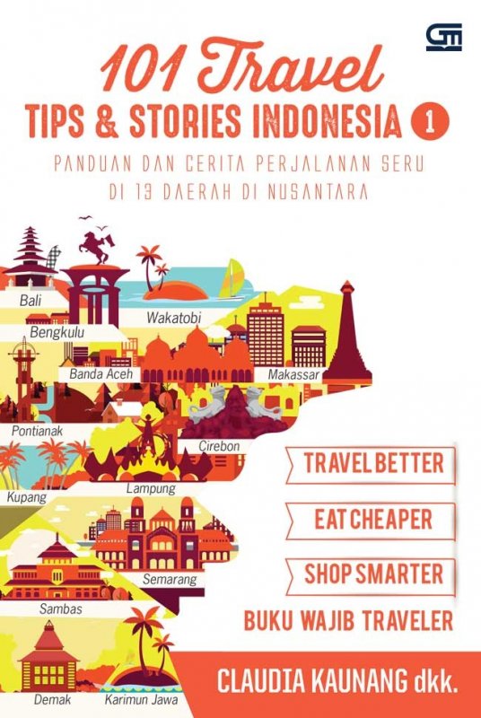 Cover Buku 101 Travel Tips & Stories: Indonesia 1