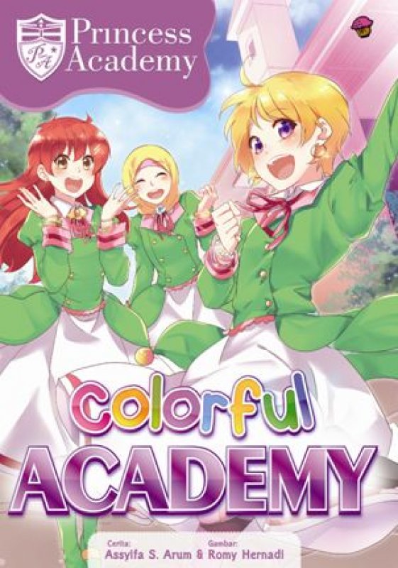 Cover Buku Komik Princess Academy: Colorful Academy (Republish)