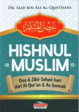 Hishnul Muslim: Doa & Zikir Sehari-hari dari Al-Quran & As-Sunnah