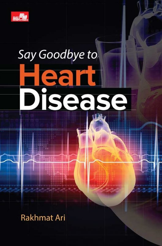 Cover Buku Say Goodbye to Heart Disease