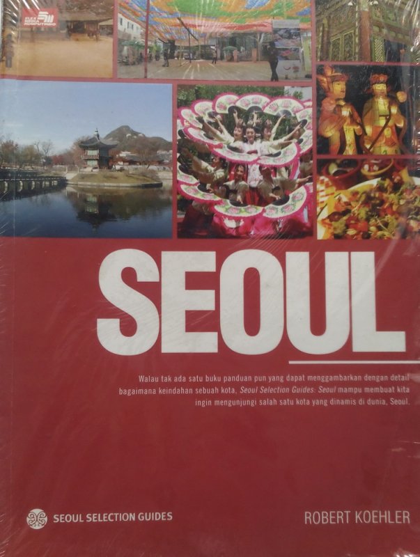 Cover Belakang Buku Seoul Selection Guides : SEOUL (Disc 50%)