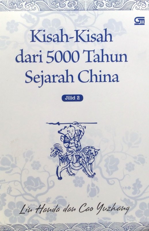 Cover Buku Kisah-Kisah dari 5000 Tahun Sejarah China Jilid 2