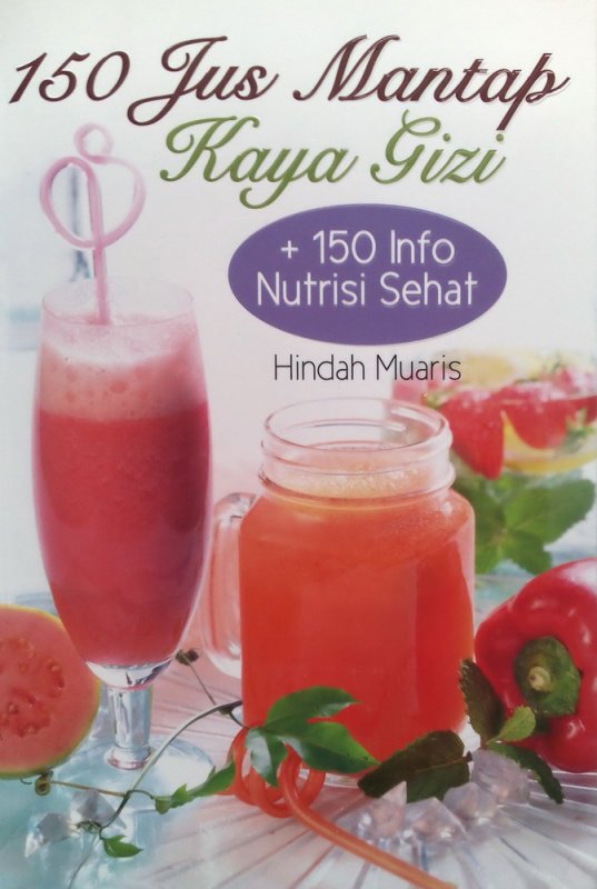 Cover Buku 150 Jus Mantap Kaya Gizi (Disc 50%)