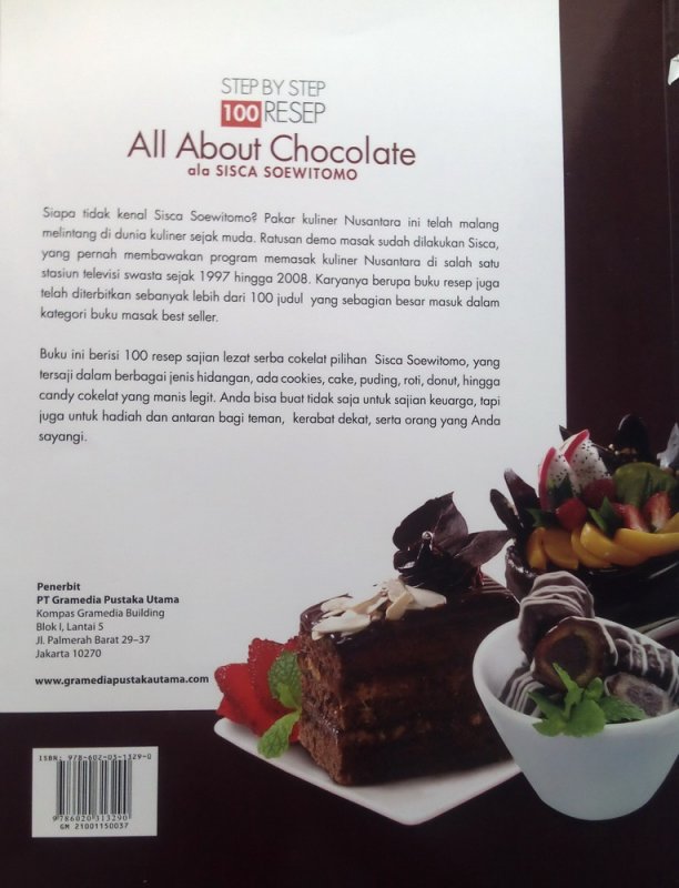 Cover Belakang Buku 100 Resep Step By Step Ala Sisca Soewitomo: All About Chocolate (Disc 50%)