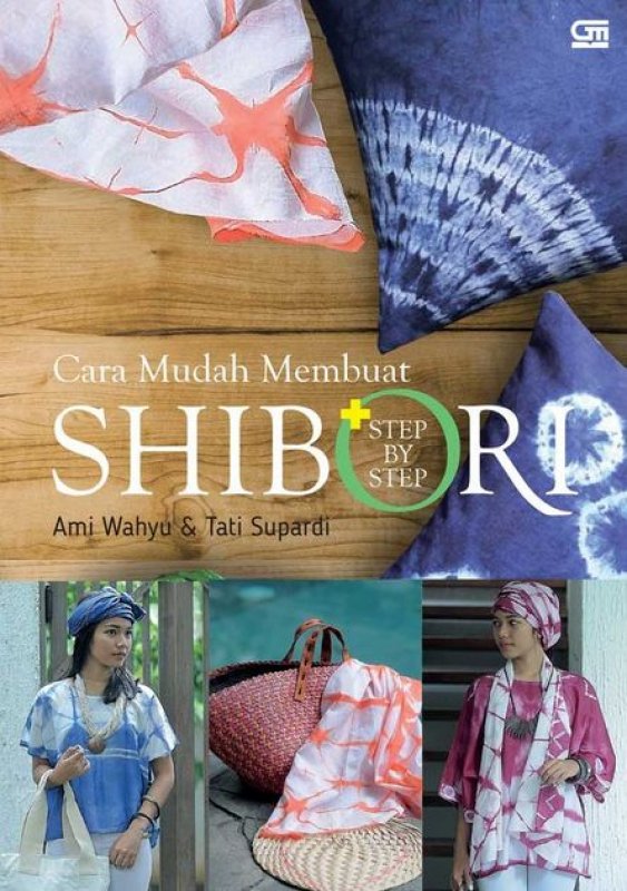 Cover Buku Cara Mudah Membuat Shibori + Step By Step