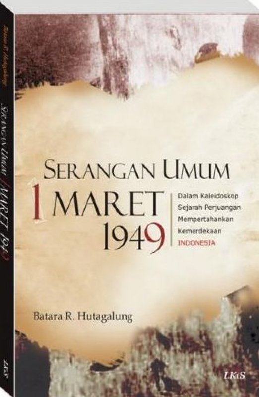 Cover Buku Serangan Umum 1 Maret 1949 Dalam Kaleidoskop Sejarah Perjuangan Mempertahankan Kemerdekaan Indonesi 