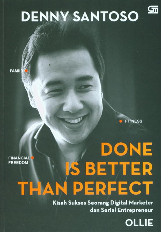 Cover Buku Done is Better Than Perfect: Kisah Sukses Seorang Digital Marketer & Serial Entrepreneur