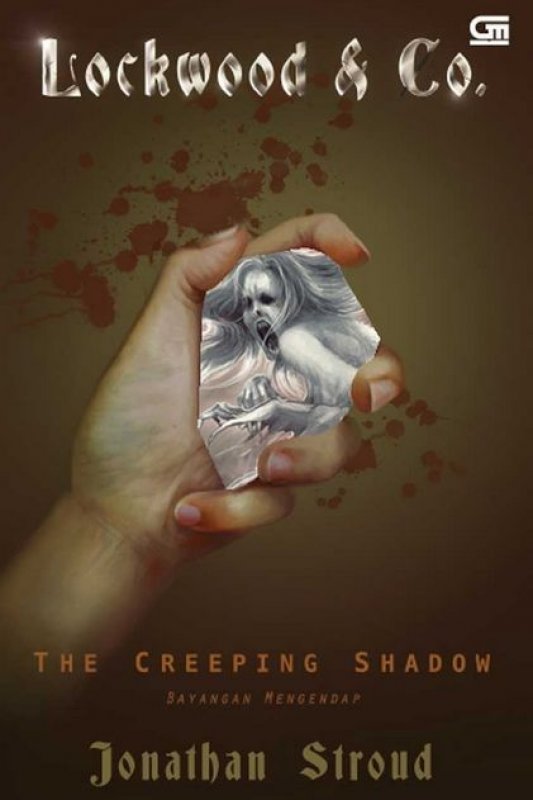 Cover Buku Lockwood & Co#4: The Creeping Shadow (Bayangan Mengendap)