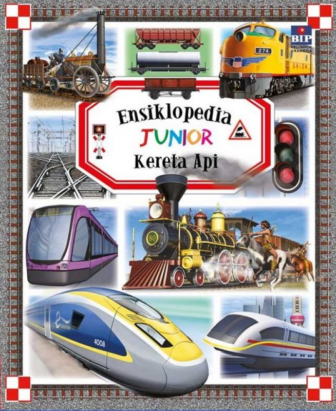 Cover Buku Ensiklopedia Junior : Kereta Api
