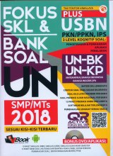 FOKUS SKL & BANK SOAL UN SMP/MTs 2018 Sesuai Kisi-Kisi Terbaru