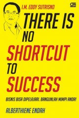 There is No Shortcut to Success (Cover Baru)