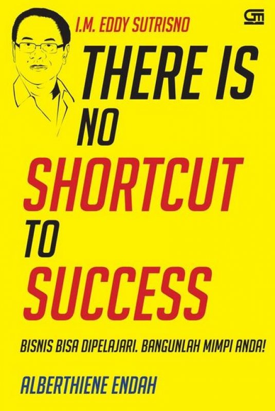 Cover Buku There is No Shortcut to Success (Cover Baru)