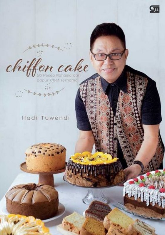 Cover Buku Chiffon Cake 50 Resep Rahasia dari Dapur Chef Ternama