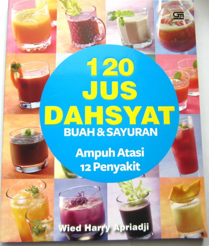 Cover Buku 120 Just Dahsyat Buah & Sayuran Ampuh Atasi 12 Penyakit