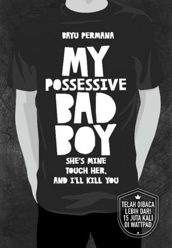 Cover Buku My Possessive Bad Boy [Edisi TTD + Exclusive Pin]