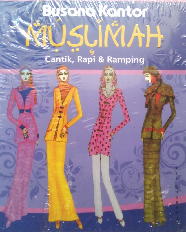Cover Buku Busana Kantor Muslimah, Cantik, Rapi Dan Ramping