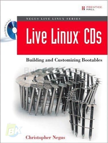 Cover Buku Live Linux CDs: Building And Customizing Bootables