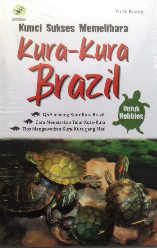 Cover Buku Kunci Sukses Memelihara Kura-kura Brazil (Disc 50%)