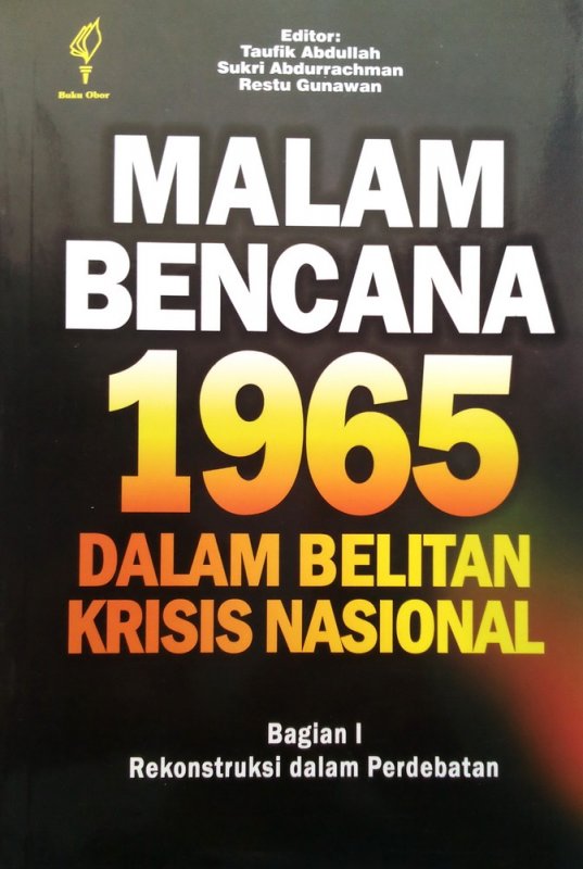Cover Buku Malam Bencana 1965 Dalam Belitan Krisis Nasional Bagian I (Disc 50%)