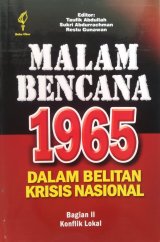 Malam Bencana 1965 Dalam Belitan Krisis Nasional Bagian 2 (Disc 50%)