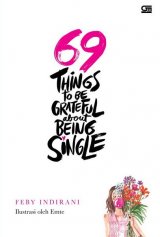 69 Things To Be Grateful About Being Single