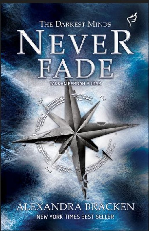 Cover Buku Never Fade: Takkan Pernah Pudar [Pengabdi Diskon 35%]