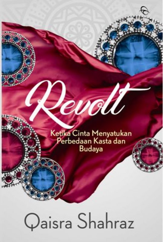 Cover Buku Revolt: Ketika Cinta Menyatukan Perbedaan Kasta dan Budaya