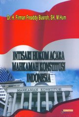 Intisari Hukum Acara Mahkamah Konstitusi Indonesia