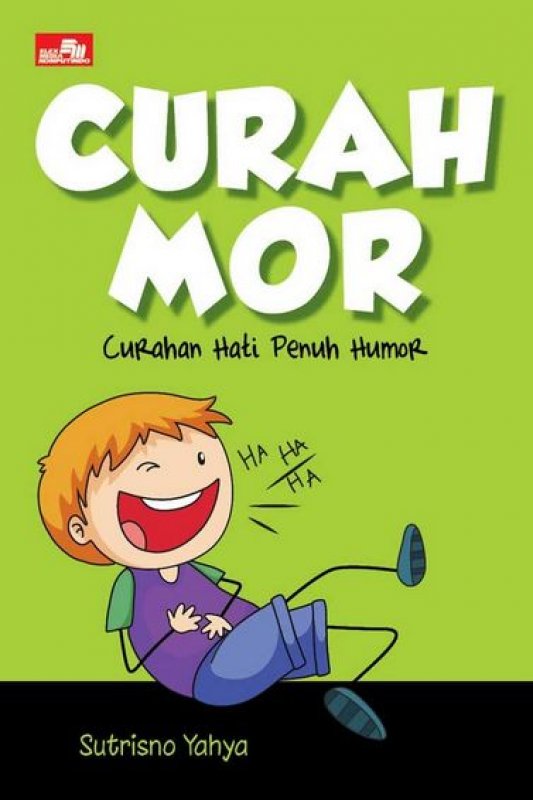 Cover Buku CURAHMOR : Curahan Hati Penuh Humor