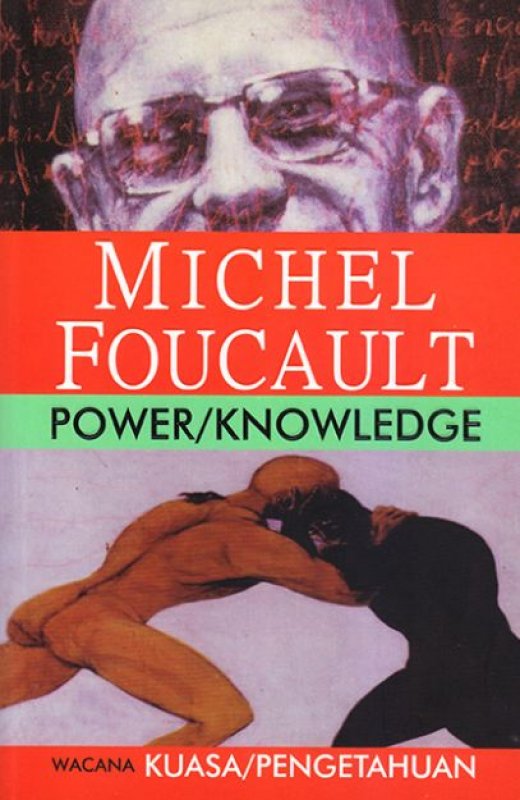 Cover Buku Power/Knowledge: Wacana Kuasa/Pengetahuan