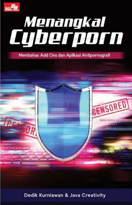 Cover Buku Menangkal Cyberporn: Membahas Add Ons dan Aplikasi Antipornografi