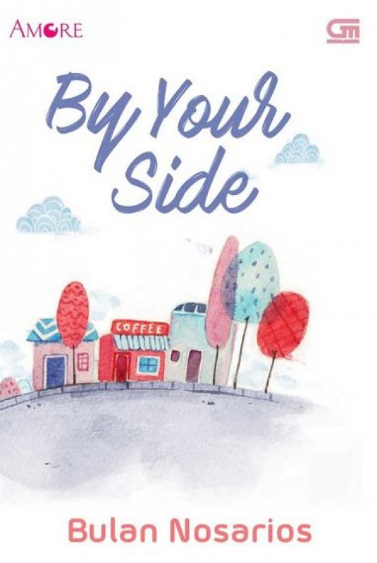 Cover Buku Amore: By Your Side