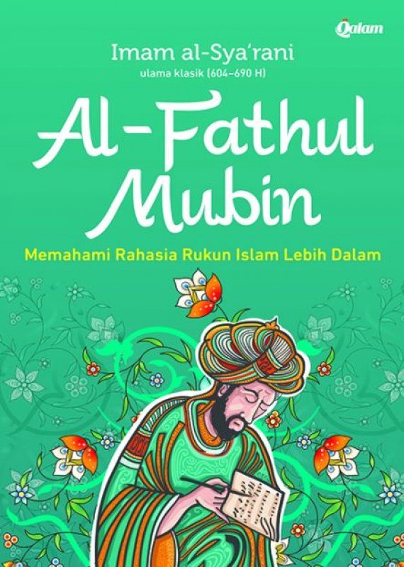 Cover Buku AL-FATHUL MUBIN: Memahami Rahasia Rukun Islam Lebih Dalam